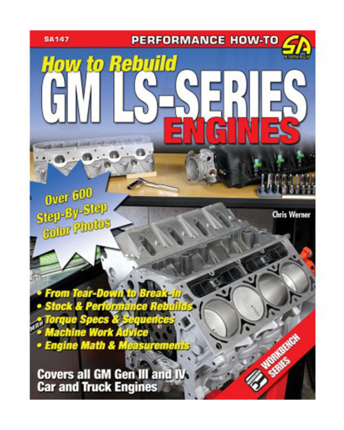 How To Rebuild GM LS Series Engines