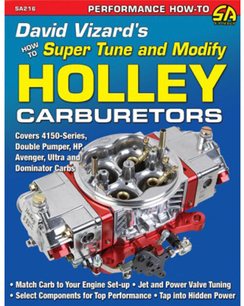 How to Tune & Modify Hol ley Carburetors