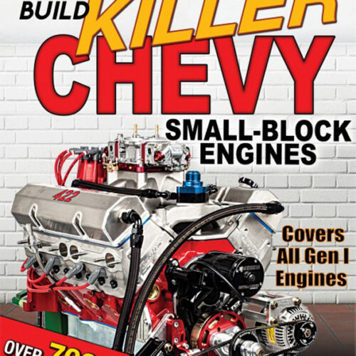 How to Build Killer Chev y Small-Block Engines