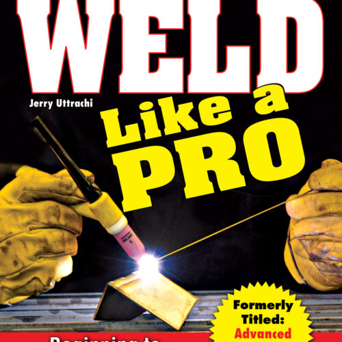 Weld Like A Pro Advanced To Beginning